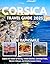 CORSICA TRAVEL GUIDE 2025: ...