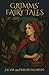 Grimms' Fairy Tales by Jacob Grimm