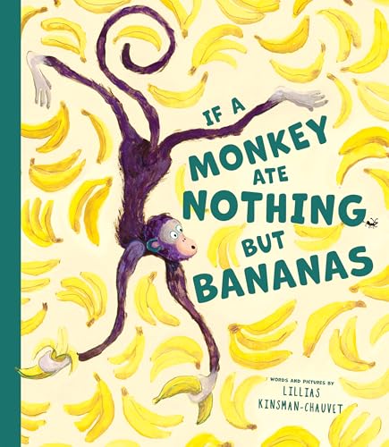 If a Monkey Ate Nothing but Bananas (Hardcover)