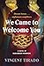 We Came to Welcome You: A Novel of Suburban Horror