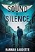 The Sound of Silence by Hannah Gaudette