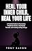 Heal Your Inner Child, Heal...