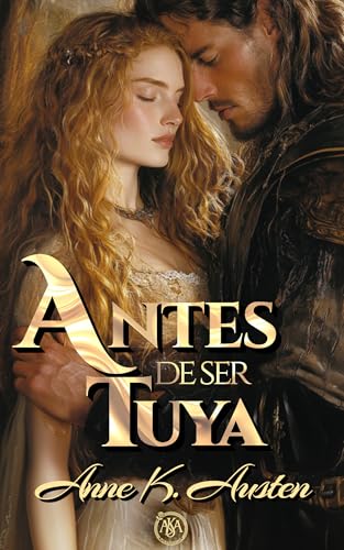 Antes de ser tuya (Legados escoceses en las Highlands, #1)