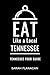 Eat Like a Local- Tennessee  by Sarah Flanagan