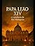 PAPA LEÃO XIV: O Último Pap...