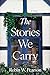 The Stories We Carry by Robin W. Pearson