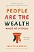 People Are the Wealth: An African Vision for a People-Focused, Missional Christian Life