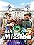 Kid on a Mission by M. Berger