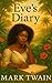 Eve's Diary : (Annotated) T...