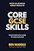 CORE GCSE SKILLS: Secure GC...