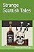 Strange Scottish Tales: Bed...