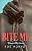 Bite Me