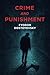 Crime and Punishment: Classic Novels