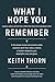 What I Hope You Remember: L...