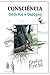 Consciência: Delírios e Galopes (Portuguese Edition)