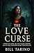 The Love Curse: Cursed by C...