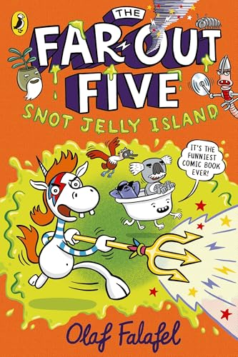The Far-Out Five: Snot Jelly Island: A hilarious graphic novel from stand up comedian Olaf Falafel (Far Out Five Book 1)