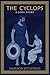 The Cyclops: A Love Story (The Ancient World)