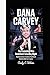 DANA CARVEY: The Comedian W...