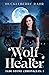 Wolf Healer (The Jade Stone...