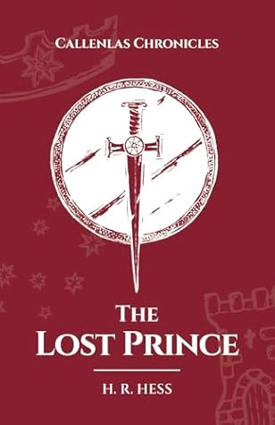 The Lost Prince (The Callenlas Chronicles #3)