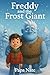 Freddy and the Frost Giant