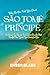 Why No One Told You About SÃO TOMÉ AND PRÍNCIPE 2024 2025 by Ember Blake