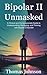 Bipolar II Unmasked: A Clin...