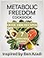 Metabolic Freedom Cookbook by Kimberly Garretson