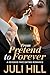 From Pretend to Forever by Juli Hill