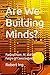 Are We Building Minds?: Pan...