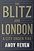 The Blitz and London: A Cit...