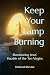 Keep Your Lamp Burning: Ill...