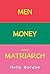 Men, Money, and the Matriarch