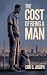 THE COST OF BEING A MAN
