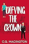 Defying the Crown