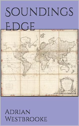 Soundings Edge: Book 1 of the Nicholas Cruwys Naval Series (Kindle Edition)