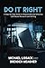 DO IT RIGHT: A Step-by-Step...