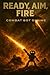 Ready, Aim, Fire: Book 4 Co...