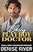 Bossy Playboy Doctor by Denise River