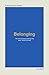 Belonging: The inner journe...