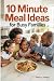 10 Minute Meal Ideas: For B...