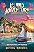 Island Adventure Caribbean Tales by Collin D. Butler