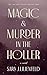 Magic & Murder in the Holler by Sara J. Lilienfeld