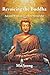 Revoicing the Buddha: Ancie...