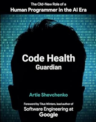Code Health Guardian: The Old-New Role of a Human Programmer in the AI Era