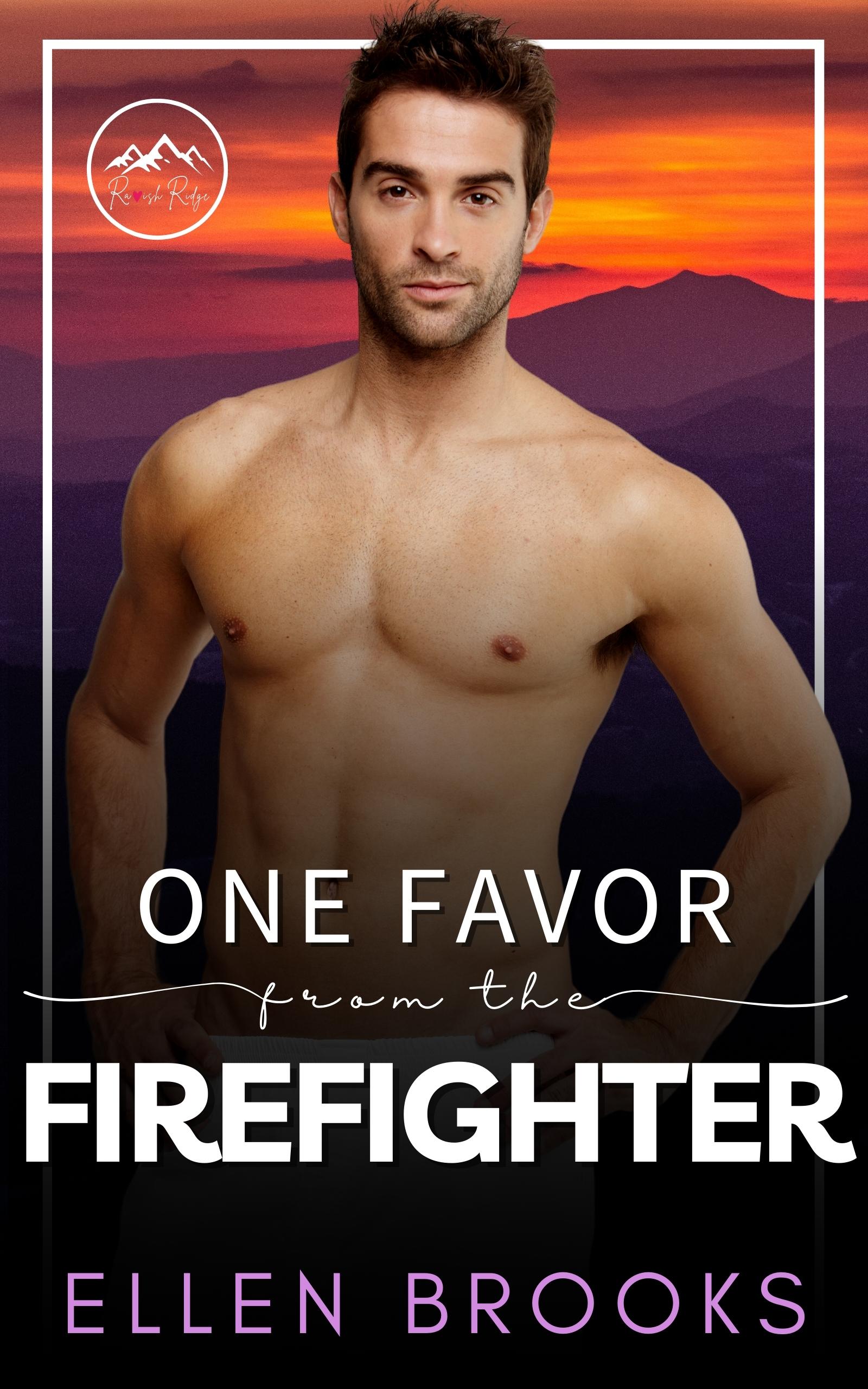 One Favor from the Firefighter (It Only Takes One #5)
