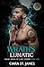 Wrath's Lunatic by Ciara St. James Wrath's Lunatic by Ciara St. James