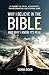 Why I Believe In The Bible ...