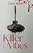 Killer Vibes